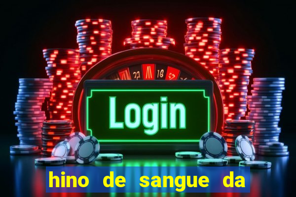 hino de sangue da harpa 372